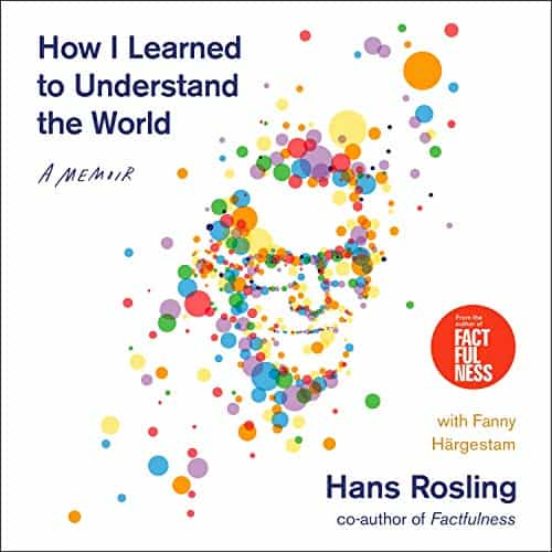 How I Learned To Understand The World