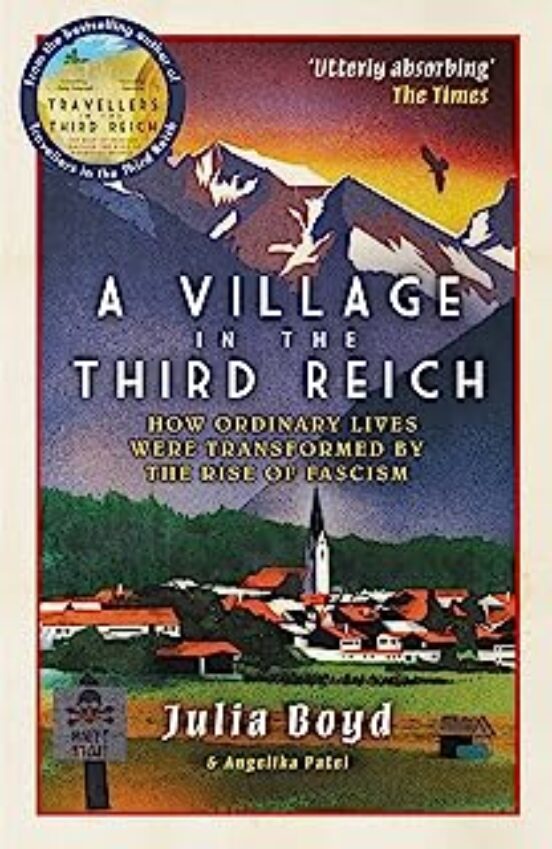 A Village In The Third Reich : How Ordinary Lives Were Transforme D By