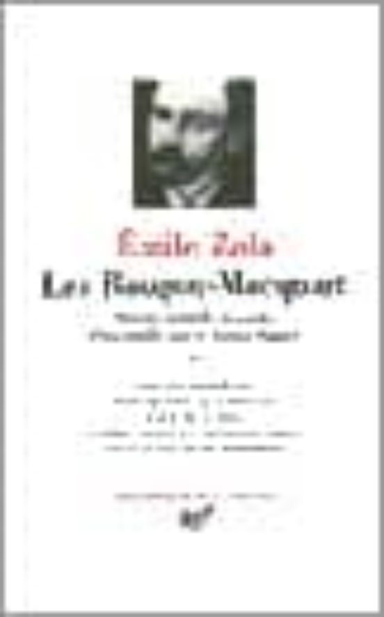 Les Rougon-macquart: Histoire Naturelle Et Sociale D Une Famille Sous