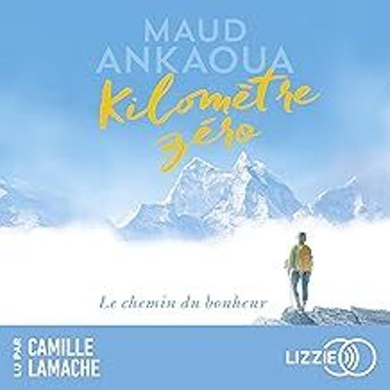 Kilomètre Zéro: Le Chemin Du Bonheur