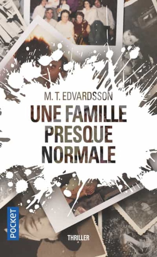 Une Famille Presque Normale