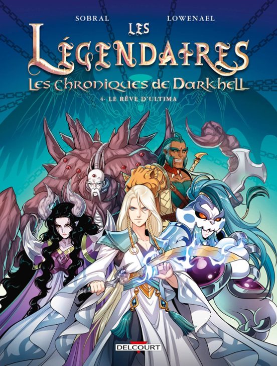 Les Légendaires : Les Chroniques de Darkhell. Vol. 4. Le Rêve D Ultima