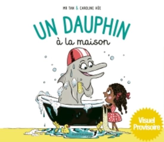 Un Dauphin a la Maison