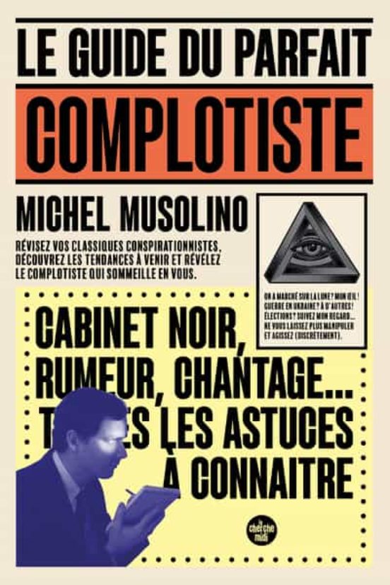 Le Guide Du Parfait Complotiste