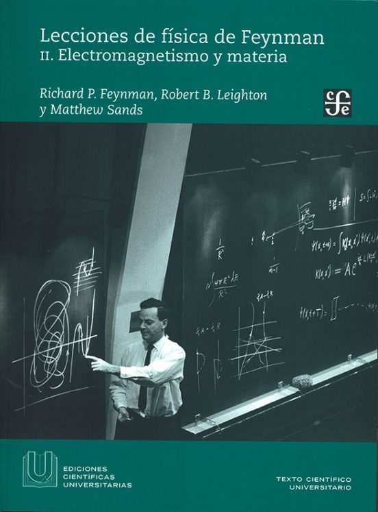 Lecciones de física de Feynman II. Electromagnetismo y materia