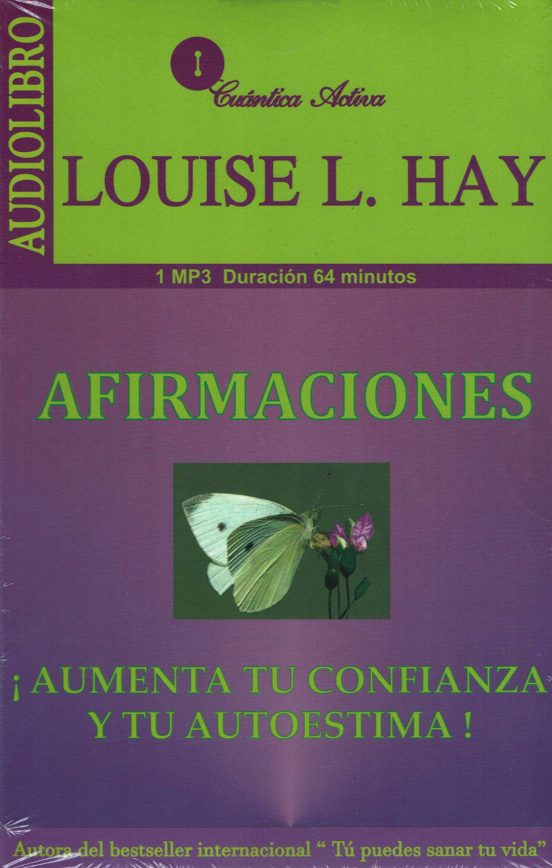 Afirmaciones : ¡aumenta Tu Confianza Y Tu Autoestima!