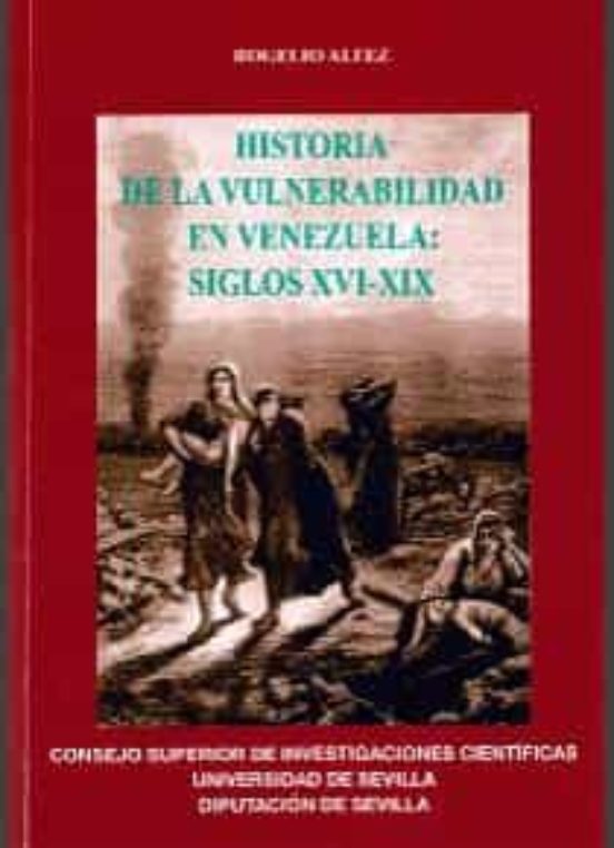 Historia De La Vulnerabilidad En Venezuela: Siglos XVI-XIX
