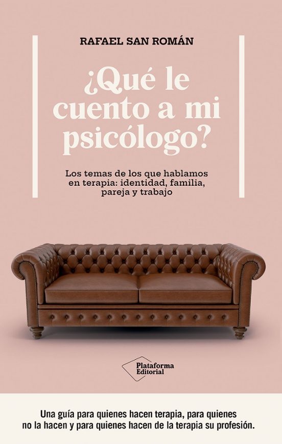 Portada de ¿Qué le cuento a mi psicólogo?
