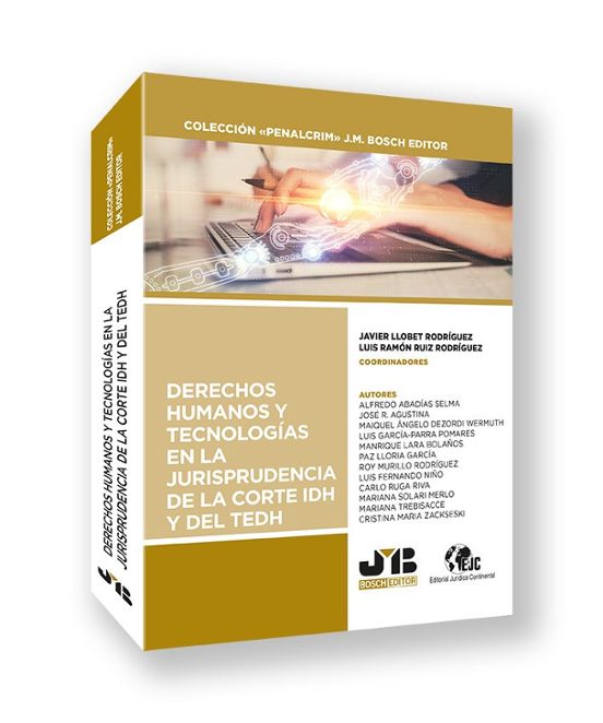 Derechos Humanos Y Tecnologías En La Jurisprudencia De La Corte IDH Y Del TEDH