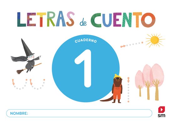 Cuaderno de Lectoescritura 1. Letras de Cuento 3 Años