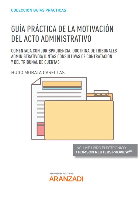 Guía Práctica De La Motivación Del Acto Administrativo.comentada Con J