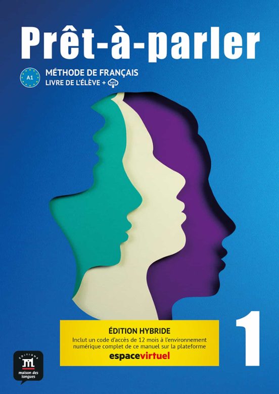Prêt À Parler 1. Édition Hybride. Livre De L’élève