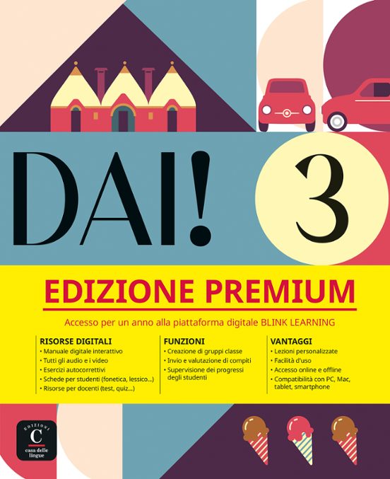 Dai 3 Premium. Libro Dello Studente + Esercizi