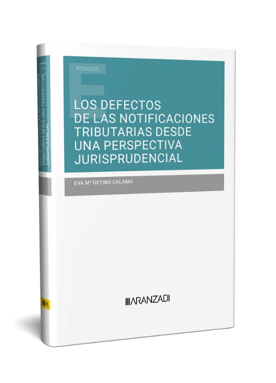 Defectos De Las Notificaciones Tributarias Desde Una Perspec