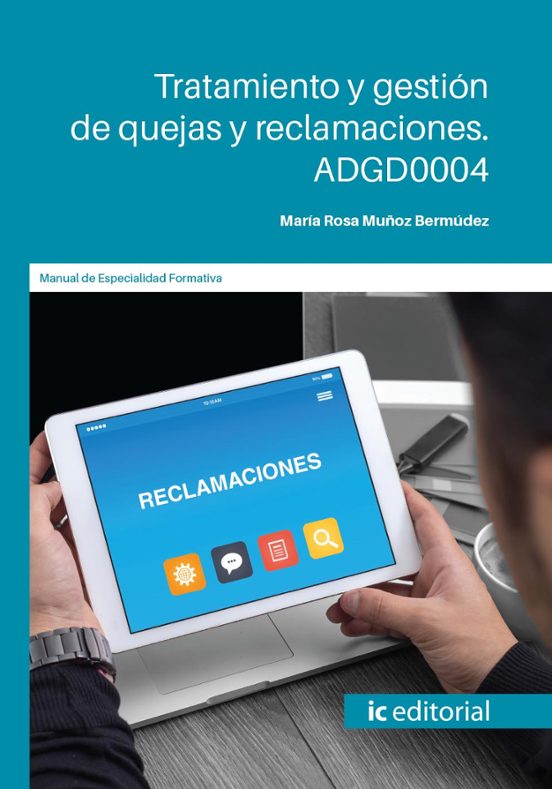 Adgd0004 Tratamiento Y Gestión De Quejas Y Reclamaciones