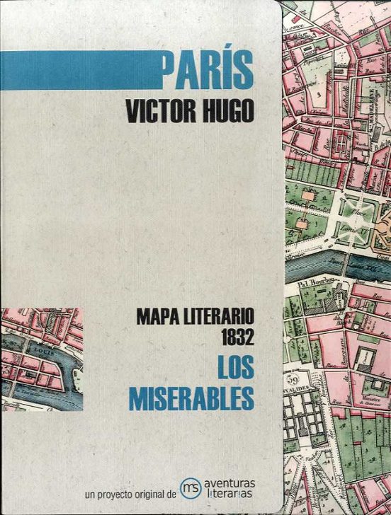 París Los Miserables: Mapa Literario 1832
