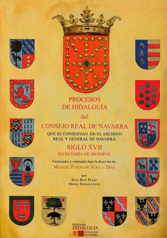 Procesos De Hidalguía Del Consejo Real De Navarra Que Se Conservan En El Archivo Real Y General De Navarra. Siglo XVII
