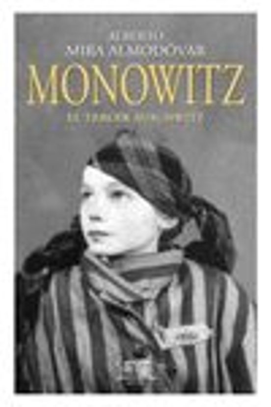 Monowitz: El Tercer Auschwitz