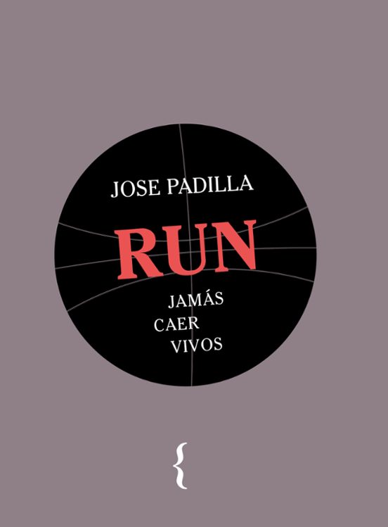 Run. Jamas Caer Vivos