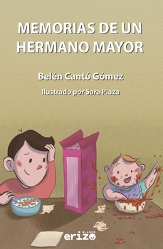 Memorias De Un Hermano Mayor