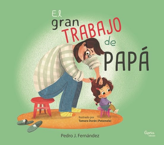 El gran trabajo de papá