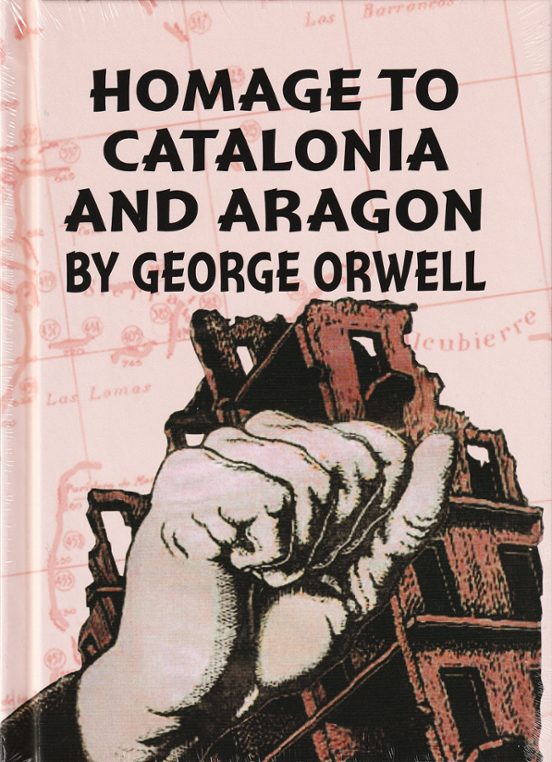 Homage To Catalonia And Aragon By George Orwell