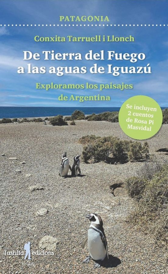Patagonia - De La Tierra Del Fuego A Las Aguas