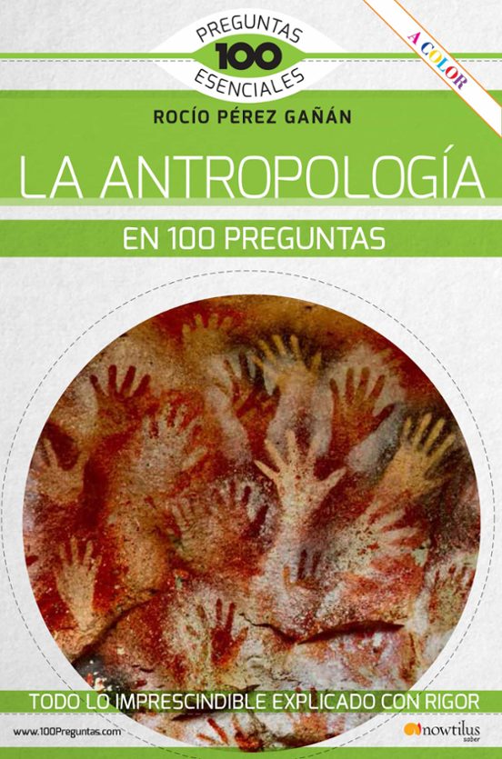 La Antropología En 100 Preguntas