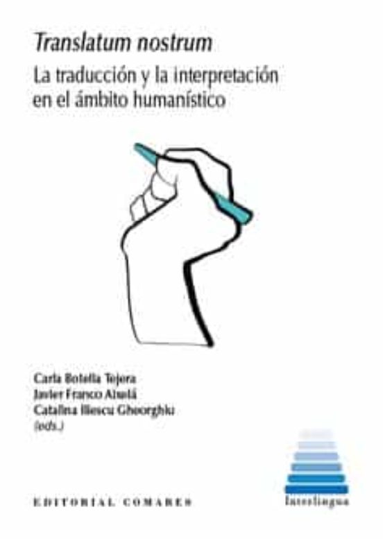Translatum Nostrum. La Traducción Y La Interpretación En El Ámbito Hum