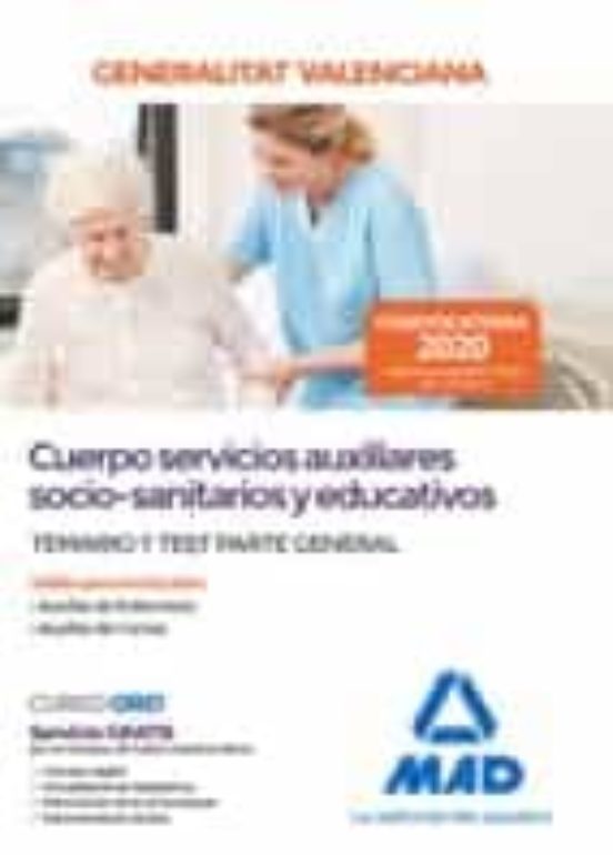 Cuerpo Servicios Auxiliares Socio-sanitarios Y Educativos De La Administración De La Generalitat Valenciana. Temario Y Test Parte General