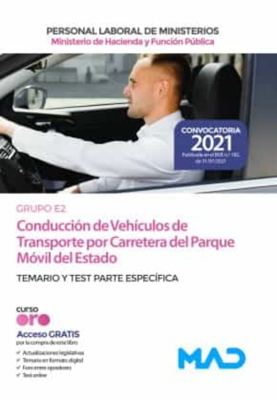 Conducción De Vehículos De Transporte Por Carretera Del Parque Móvil Del Estado Del Ministerio De Hacienda Y Función Pública. Temario Y Test Parte Específica