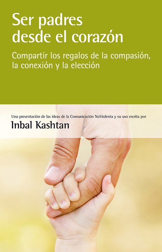Ser Padres Desde El Corazón