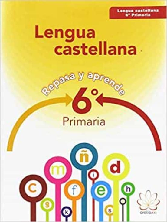 Lengua 6º Educacion Primaria Repasa Y Aprende Ed 2015