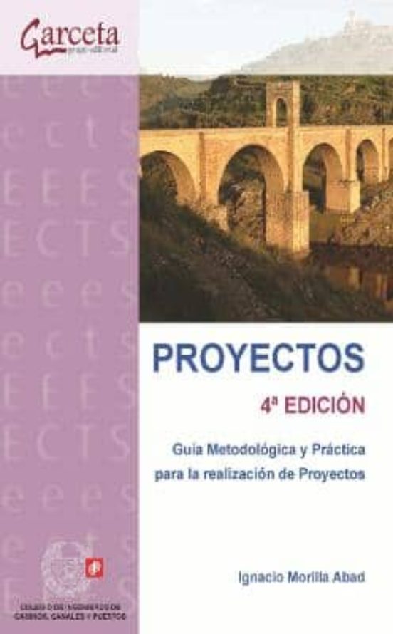 Proyectos: Guia Metodologica Y Practica Para La Realizacion De Pr Oyec