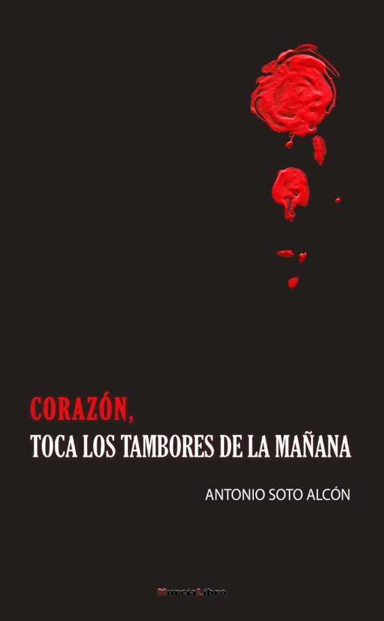 Corazon Toca Los Tambores De La Mañana