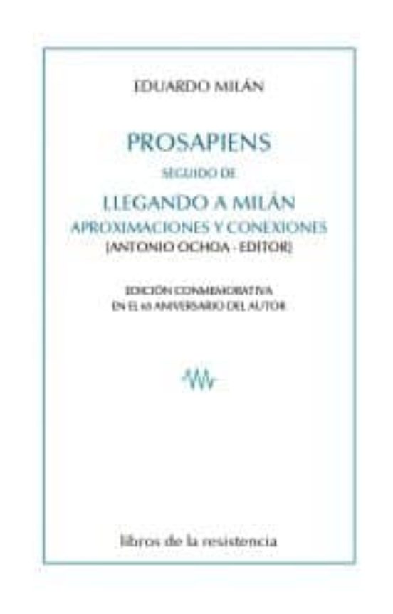 Prosapiens Seguido De Llegando A Milán