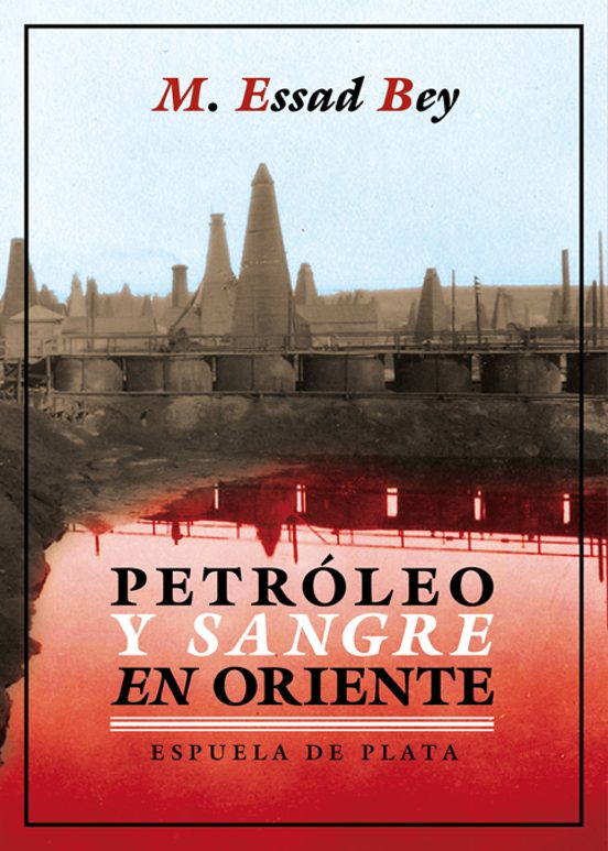 Petróleo Y Sangre En Oriente