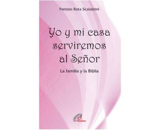 Yo Y Mi Casa Serviremos Al Señor