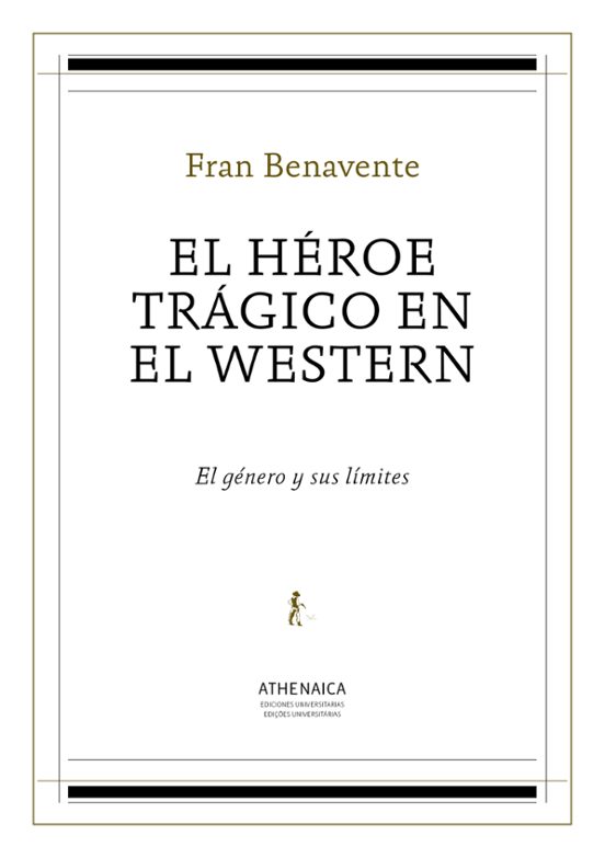 El héroe trágico en el western