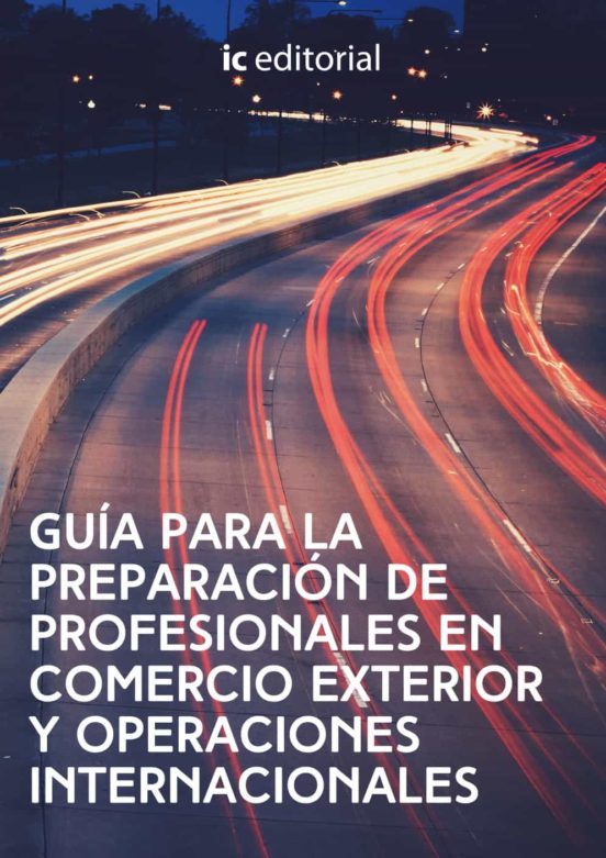 Guía Para La Preparación De Profesionales En Comercio Exterio