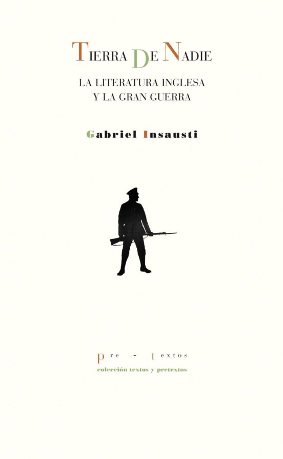 Tierra De Nadie: La Literatura Inglesa Y La Gran Guerra