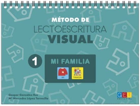 Metodo De Lectoescritura Visual 1. Mi Familia