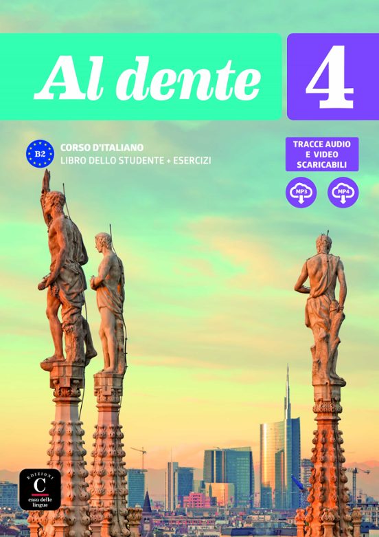 Al Dente 4 B2 Corso Di Italiano - Libro Dello Studente + Esercizi