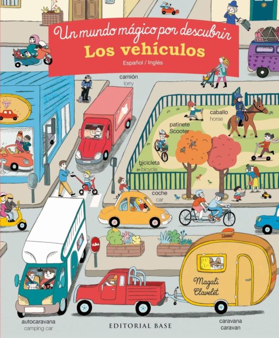 Los Vehiculos. Un Mundo Magico por Descubrir