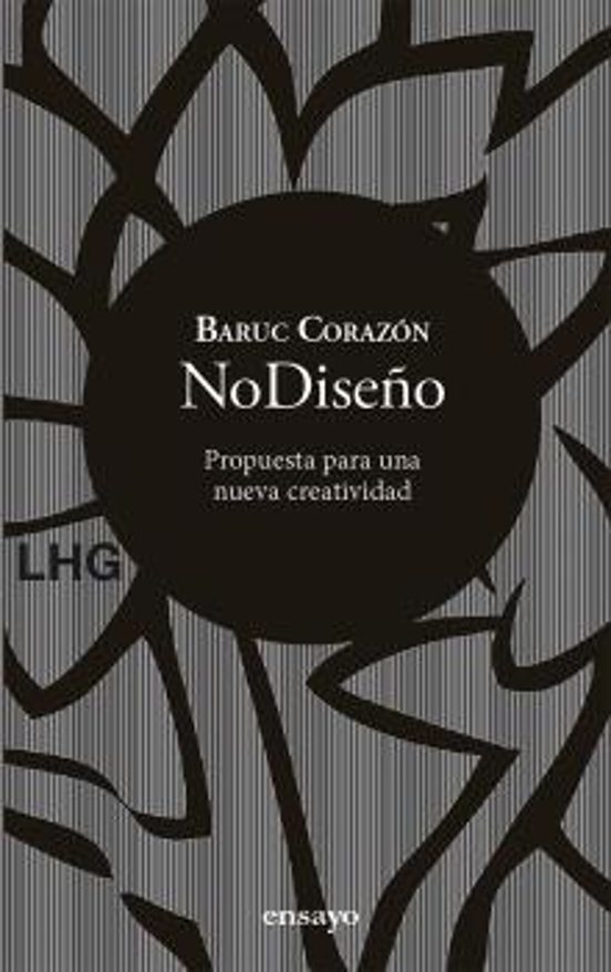 Nodiseño: Propuesta Para Una Nueva Creatividad
