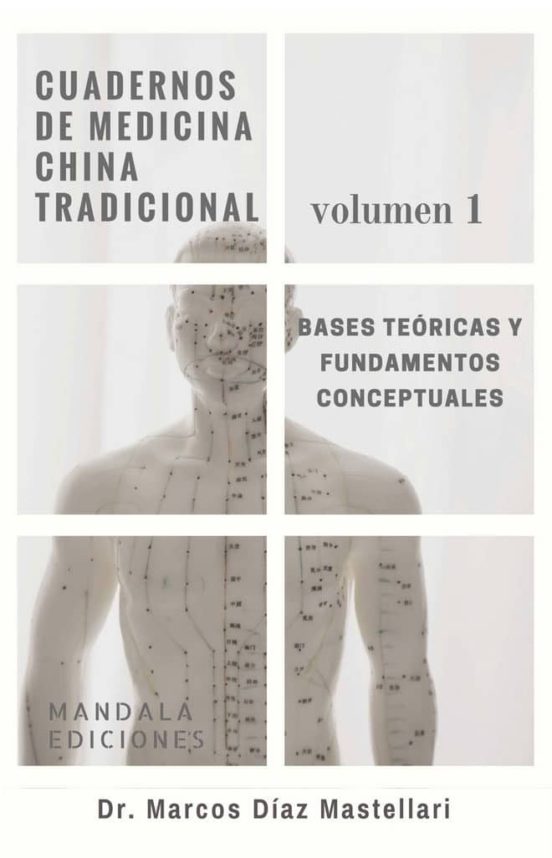 Cuadernos De Medicina China Tradicional : Bases Teoricas Y Fun