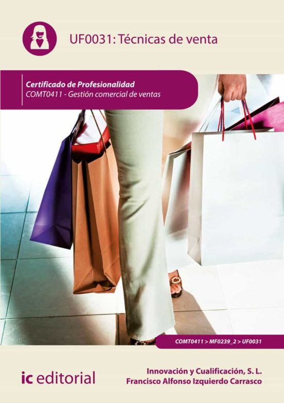 Comt0411 Técnicas De Venta.- Gestión Comercial De Ventas