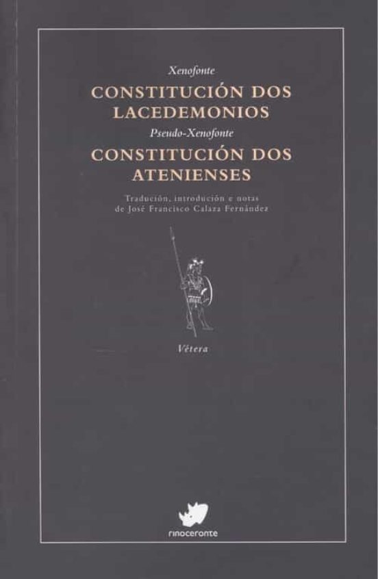 Constitución Dos Lacedemonios. Constitución Dos Atenienses