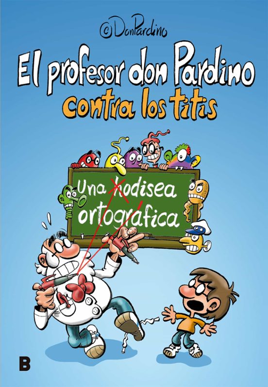 El Profesor Don Pardino Contra Los Titis