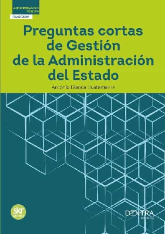 Preguntas Cortas De Gestión De La Administración Del Estado